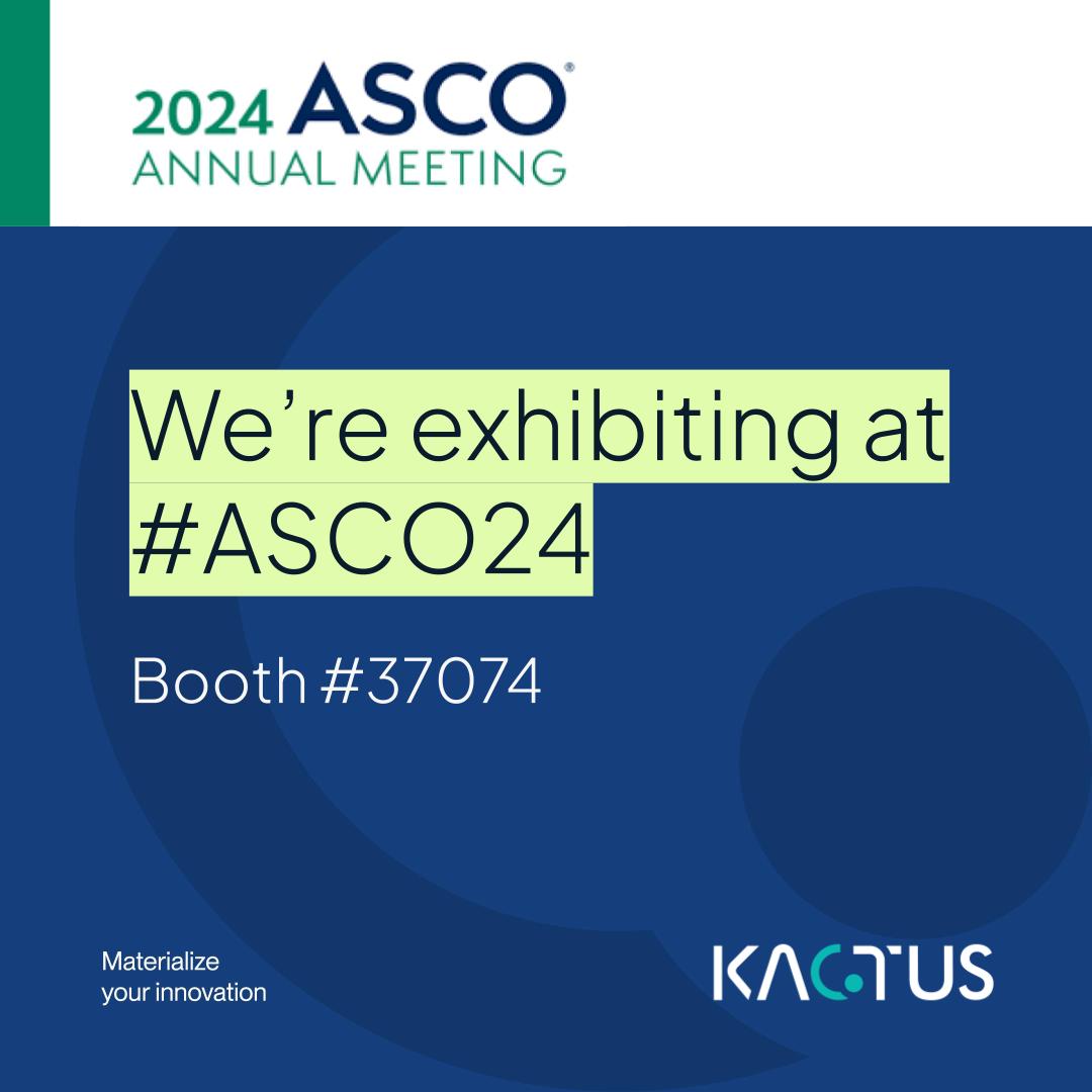 KACTUS to exhibit at ASCO Annual Meeting 2024