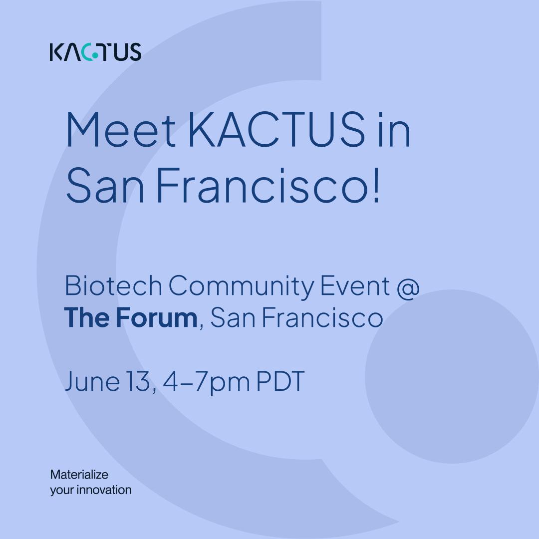 Meet KACTUS in San Francisco!