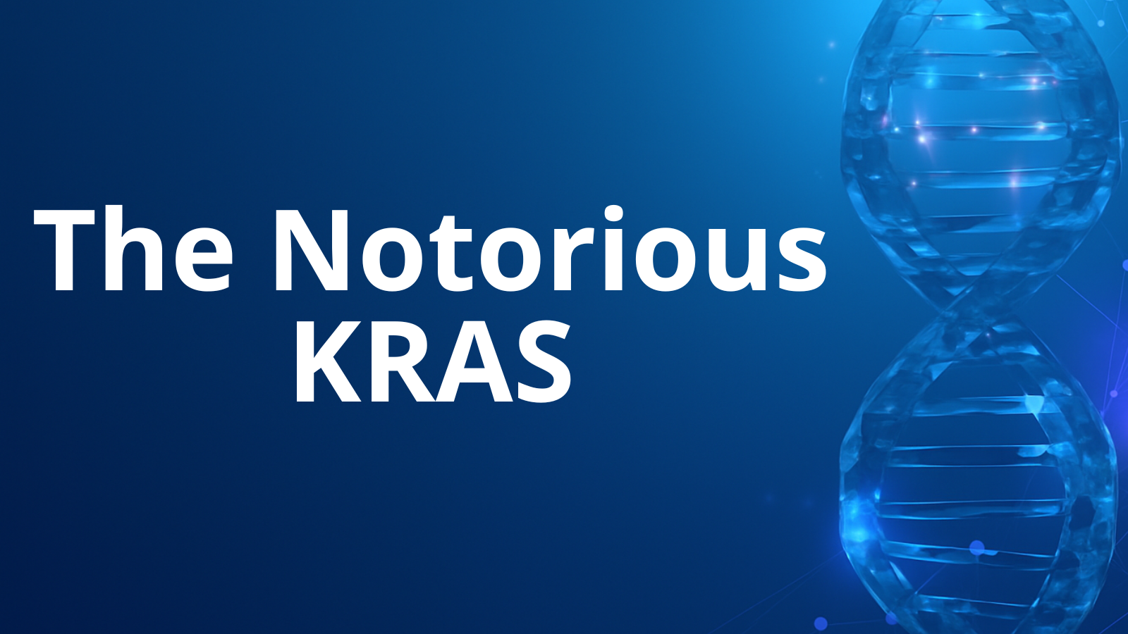 The Notorious KRAS
